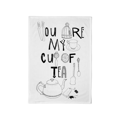 Super Duper Cotton Tea Towel: You are my cup of tea